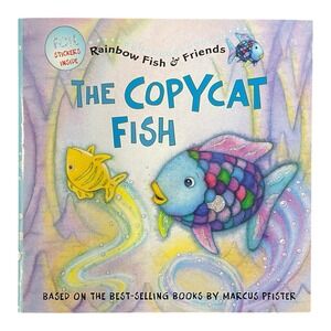 The Copycat Fish Rainbow Fish & Friends Book